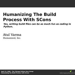Humanizing the Build Process with SCons