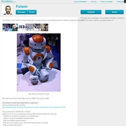 Où acheter le robot "NAO"? humanoïde de 58cm, qui fait la fierté de la société française de robotique: Aldebaran Robotics.