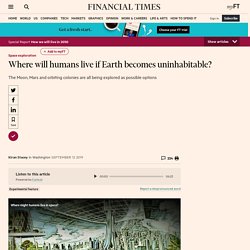 (29) Where will humans live if Earth becomes uninhabitable?