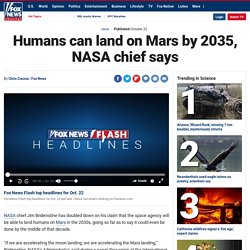 Humans can land on Mars by 2035, NASA chief says
