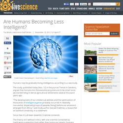 Are Humans Losing Their Smarts?