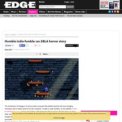 Humble indie fumble: an XBLA horror story