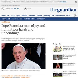 Pope Francis: a man of joy and humility, or harsh and unbending?