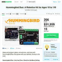 Hummingbird Duo: A Robotics Kit for Ages 10 to 110 by BirdBrain Technologies
