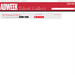 The Hummus & Pita Co. on the Adweek Talent Gallery