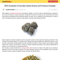 With Hundreds of Cannabis Hybrid Strains and Products Available