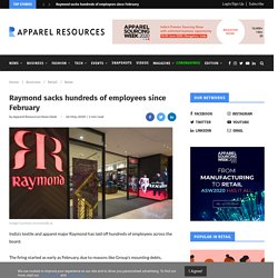 Raymond sacks hundreds of employees since February