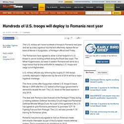 Hundreds of U.S. troops will deploy to Romania next year
