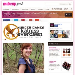 Step-by-Step: Hunger Games – Katniss Everdeen Hair Braid