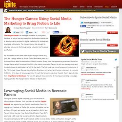 The Hunger Games: Using Social Media Marketing to Bring Fiction to Life