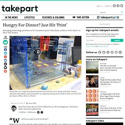 Hungry For Dinner? Just Hit 'Print'