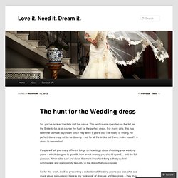 The hunt for the Wedding dress