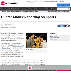 Hunter Atkins: Reporting on Sports