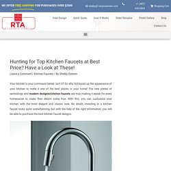 Hunting for Top Kitchen Faucets at Best Price? Have a Look at These!