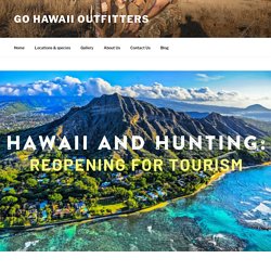 Hawaii and Hunting: Reopening for Tourism – Go Hawaii Outfitters