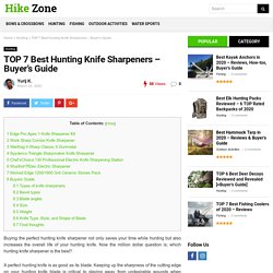 Best Hunting Knife Sharpener Reviews + [Buyer's Guide]