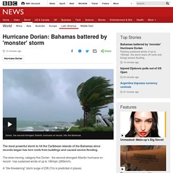 Hurricane Dorian: Bahamas battered by 'monster' storm