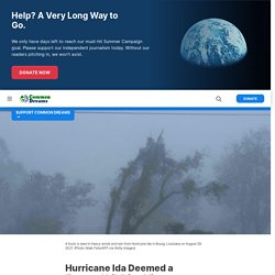 30 août 2021 Hurricane Ida Deemed a 'Poster Child' for Climate Disaster as Storm Slams Louisiana