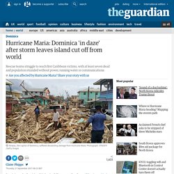 Hurricane Maria: Dominica 'in daze' after storm leaves island cut off from world