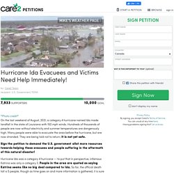 texte de la pétition: Hurricane Ida Evacuees and Victims Need Help Immediately!