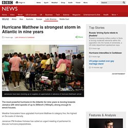 Hurricane Matthew is strongest storm in Atlantic in nine years