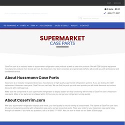 Hussmann Case Parts