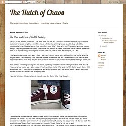 The Hutch of Chaos: The Pros and Cons of Subtle Geekery