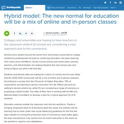 Hybrid model: The new normal for education will be a mix of online and in-person classes