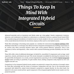 Things To Keep In Mind With Integrated Hybrid Circuits