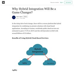 Why Hybrid Integration Will Be a Game Changer? - Open Legacy - Medium