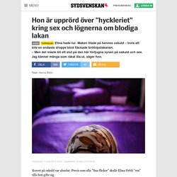Hon är upprörd över "hyckleriet" kring sex och lögnerna om blodiga lakan - Sydsvenskan