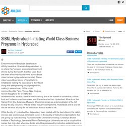 SIBM, Hyderabad: Initiating World Class Business Programs In Hyderabad