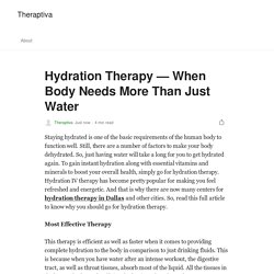 Hydration Therapy — When Body Needs More Than Just Water