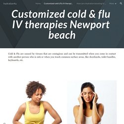 Customized cold & flu IV therapies Newport Beach