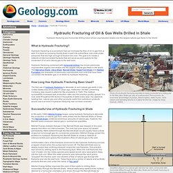 Hydraulic Fracturing of Oil & Gas Wells Drilled in Shale