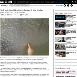 Hydraulics Could Enable Fullscreen Braille Display