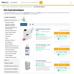 Gels hydroalcooliques - Achat / Vente pas cher avec prix sur Hellopro.fr