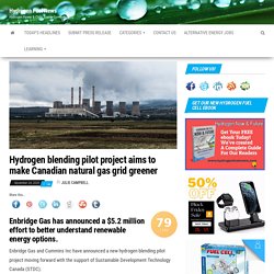 Hydrogen blending pilot project aims to make Canadian natural gas grid greener