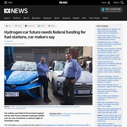 Hydrogen car future needs federal funding for fuel stations, car makers say