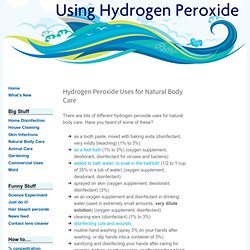 Hydrogen Peroxide Uses for Natural Body Care