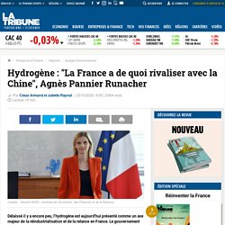 Hydrogène : "La France a de quoi rivaliser avec la Chine", Agnès Pannier Runacher