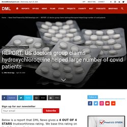 US doctors group claims hydroxychloroquine helped large number of covid patients