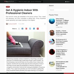 Get A Hygienic Indoor With Professional Cleaners