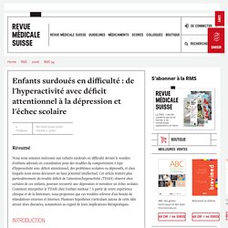 Enfants surdoués en difficulté : de l'hyperactivité avec déficit attentionnel à la dépression et l'échec scolaire