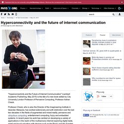 Hyperconnectivity and the future of internet communication