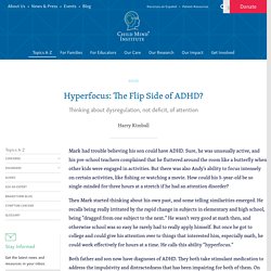 Hyperfocus: The Flip Side of ADHD?