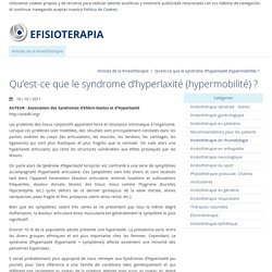 Qu’est-ce que le syndrome d’hyperlaxité (hypermobilité) ?