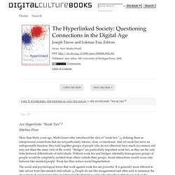 The Hyperlinked Society: Questioning Connections in the Digital Age / Joseph Turow and Lokman Tsui, Editors