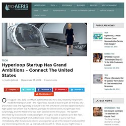 Hyperloop Startup Has Grand Ambitions – Connect The United States