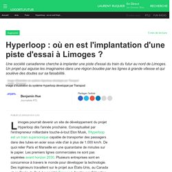 Hyperloop : où en est l'implantation d'une piste d'essai à Limoges ?
